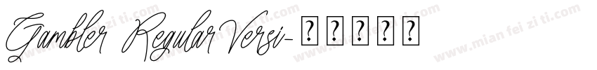 Gambler RegularVersi字体转换